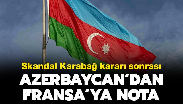 Skandal Karaba karar sonras Azerbaycan'dan Fransa'ya nota