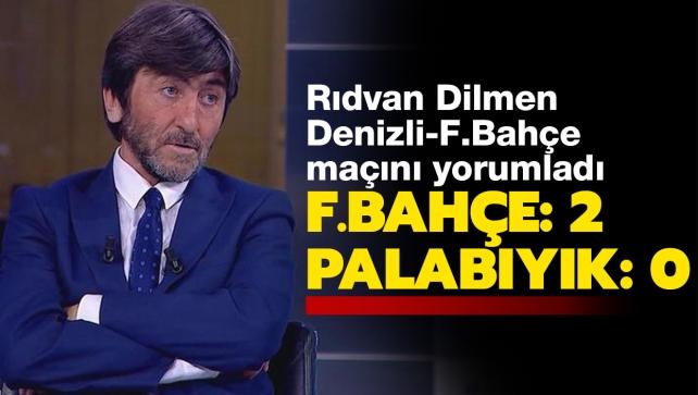 Rdvan Dilmen: Fenerbahe 2 Ali Palabyk: 0