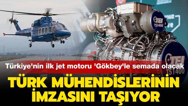 Trk mhendislerinin imzasn tayor: Trkiye'nin ilk jet motoru 'Gkbey'le semada olacak