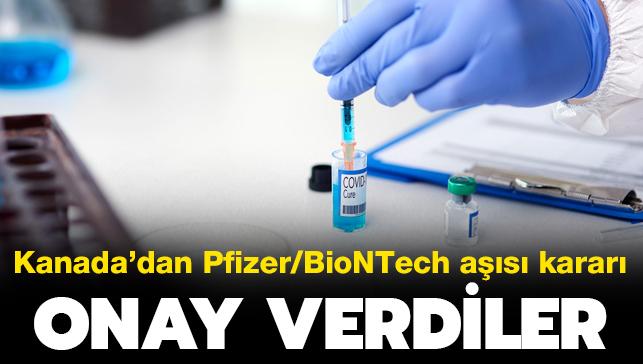 Son dakika: Kanada, Pfizer/BioNTech asna onay verdi