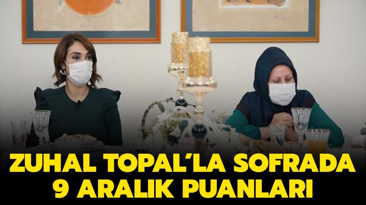 Zuhal Topal'la Sofrada 9 Aralk puan durumu: Zuhal Topal'la Sofrada puanlar! 