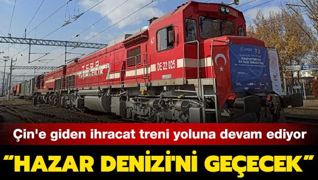 Ulatrma ve Altyap Bakan Karaismailolu: 'in'e giden tren iftiralara ramen bugn Hazar Denizi'ni geecek'