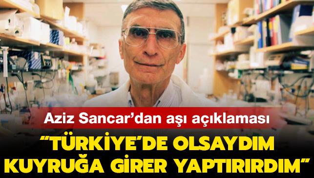 Son dakika haberi... Aziz Sancar'dan koronavirüs aşısı açıklaması: Şimdi Türkiye'de olsaydım yaptırırdım