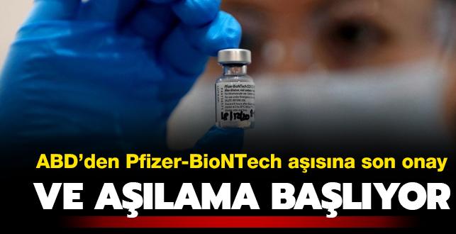 Ve alama balyor: ABD'den Pfizer-BioNTech asna son onay