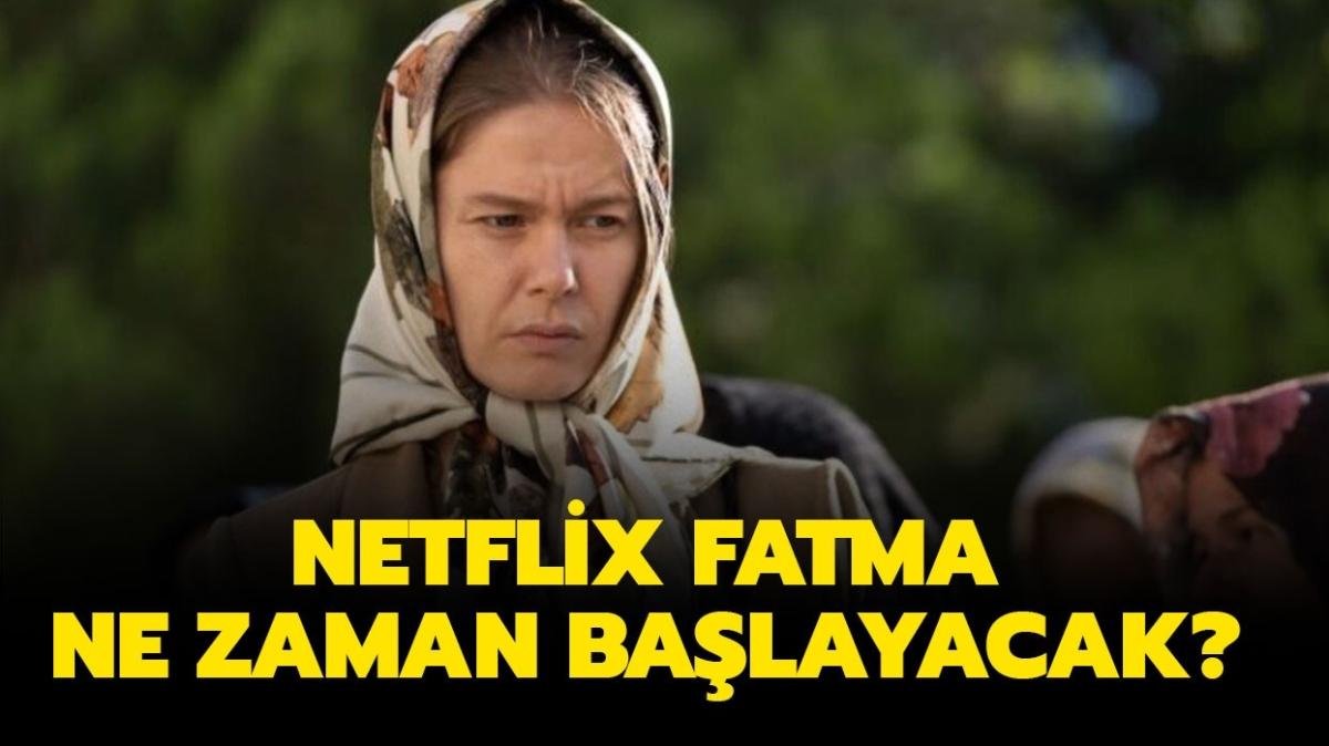 Netflix Fatma ne zaman balayacak" Netflix Fatma konusu ne, oyuncular kimler" 