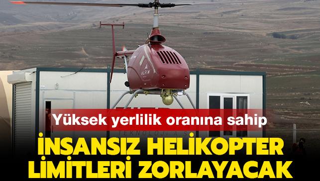 Yksek yerlilik oranna sahip: nsansz helikopter havada limitleri zorlayacak!