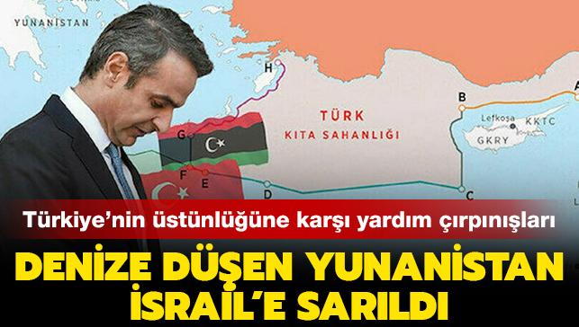 Denize düşen Yunanistan, İsrail'e sarıldı: Türkiye'nin üstünlüğüne karşı yardım çırpınışları...