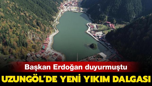 Bakan Erdoan duyurmutu: Uzungl'de yeni ykm dalgas...