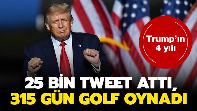 Trump'n 4 yl: 25 bin tweet att, 315 gn golf oynad