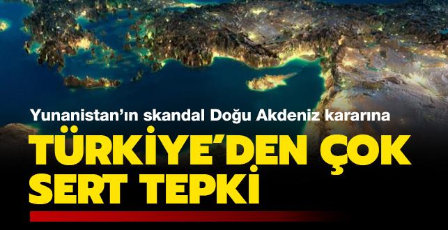 Son dakika haberi: Yunanistan'n skandal Dou Akdeniz kararna Trkiye'den sert tepki