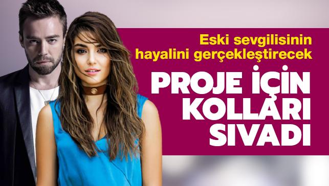Murat Dalkılıç eski sevgilisi Hande Erçel'in hayalini gerçekleştirecek! Projeyi hayata geçiriyor