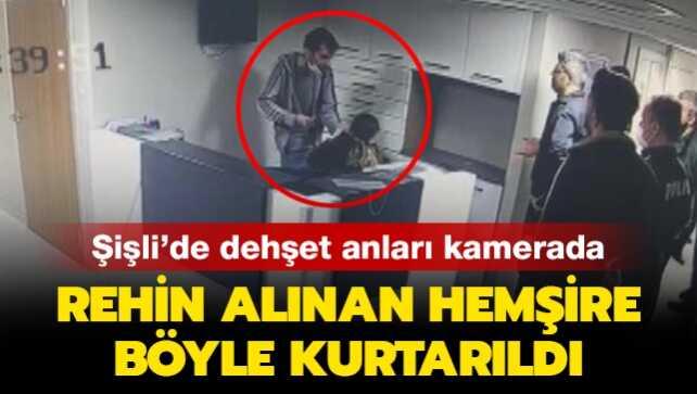 Son dakika haberleri... Şişli'de dehşet anları kamerada: Rehin alınan hemşire böyle kurtarıldı