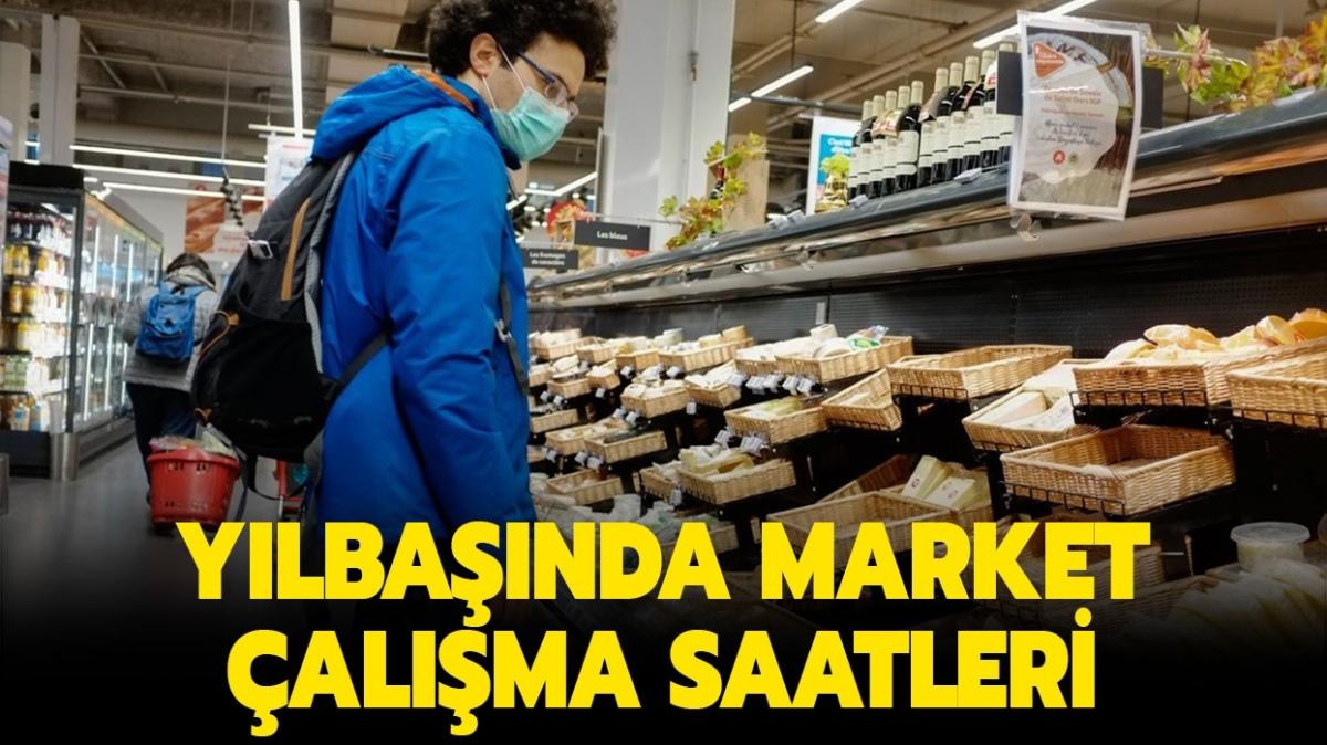 31 Aralk ylbanda market alma saatleri nasl" Sokaa kma yasanda marketler ak m" 
