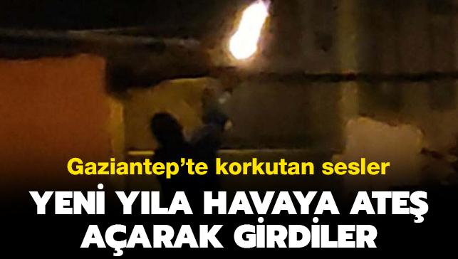 Gaziantep'te silah sesleri yankland: Yeni yla byle girdiler