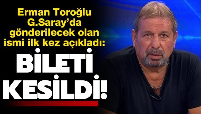 Son dakika haberi: Erman Torolu, Galatasaray'da bileti kesilen ismi aklad