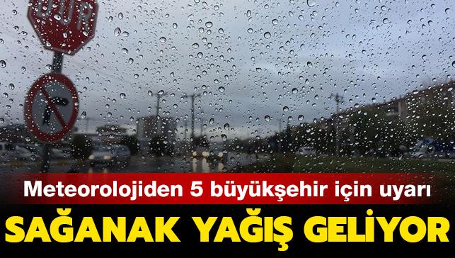 Meteorolojiden 5 bykehir iin uyar... Saanak ya geliyor