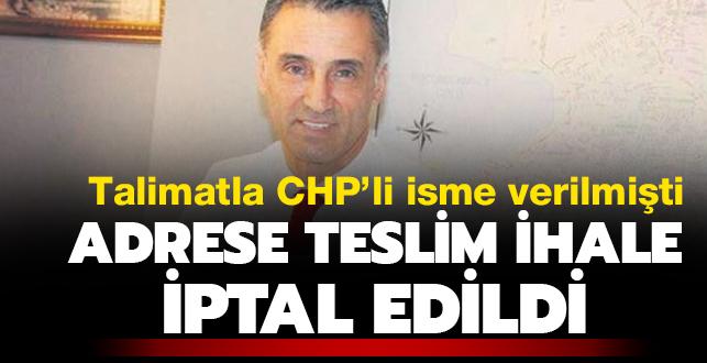 Talimatla CHP'li Engin Erta'a verilmiti: Adrese teslim ihaleye iptal