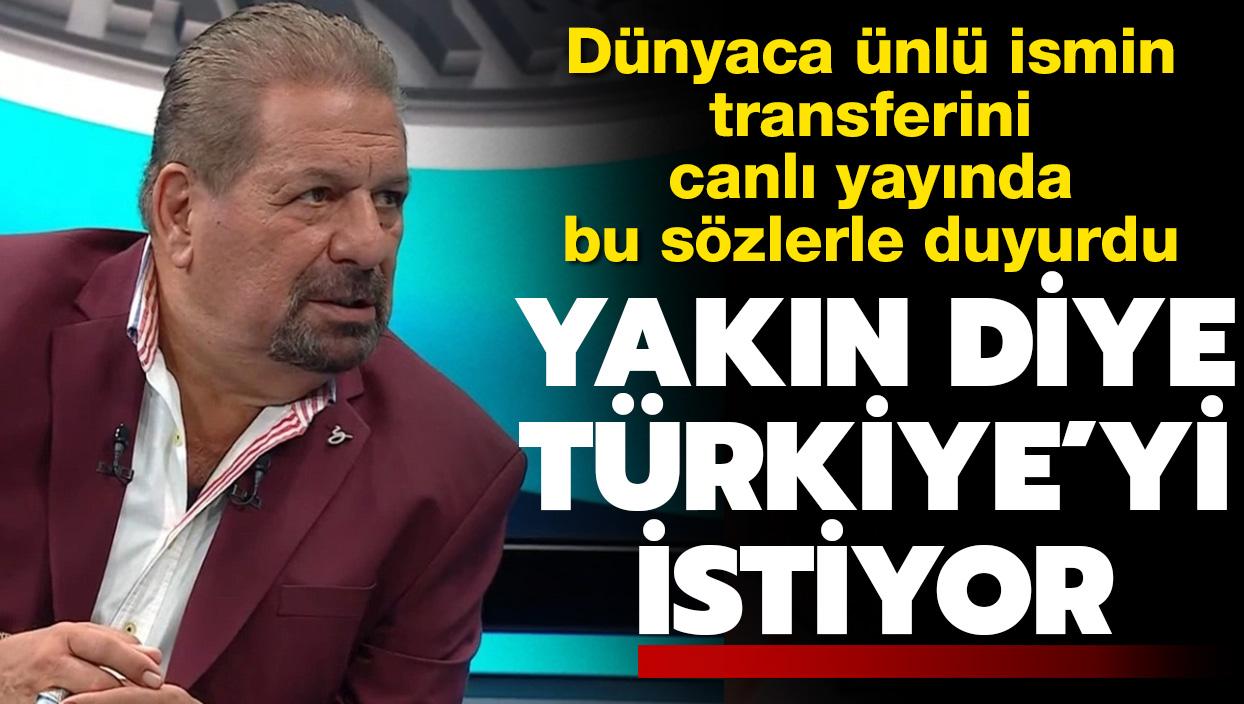 Erman Torolu, transferi bu szlerle duyurdu: Yakn diye Trkiye'yi istiyor