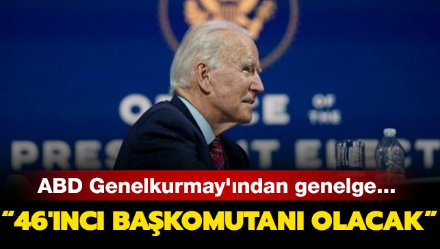 ABD Genelkurmay'ndan genelge... "Biden 46'nc bakomutan olacak"