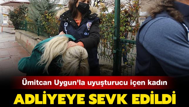 Aleyna Çakır davasının baş şüphelisi Ümitcan Uygun'un uyuşturucu görüntülerinde yanında bulunan kadın adliyeye sevk edildi