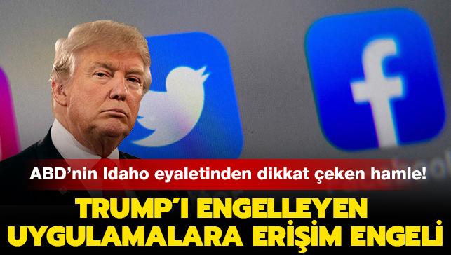 ABD'nin Idaho eyaletinden dikkat eken hamle! Trump' engelleyen Facebook ve Twitter'a eriim engeli geldi