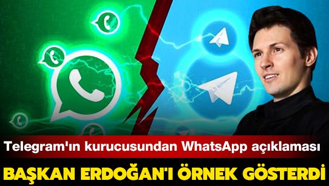 Bakan Erdoan' rnek gsterdi... Telegram'n kurucusundan WhatsApp aklamas