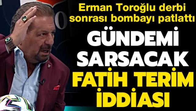 Erman Torolu'ndan derbi sonras gndemi sarsacak Fatih Terim iddias