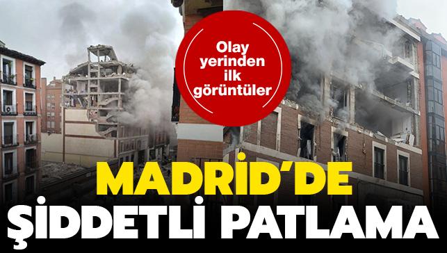 Son dakika haberi: Madrid'de iddetli patlama