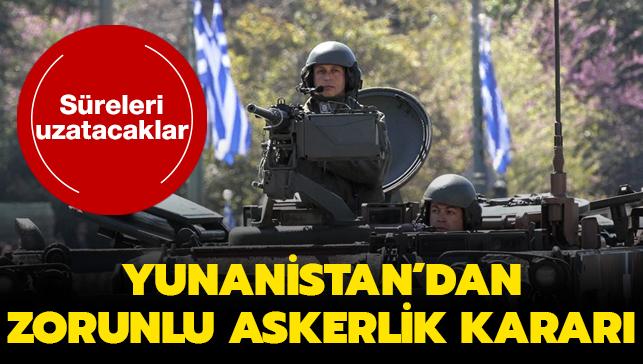 Yunanistan'dan zorunlu askerlik kararı... Süreleri uzatacaklar
