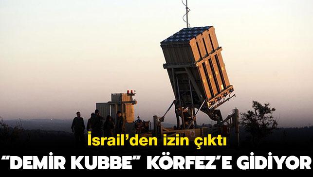 srail'den izin kt: "Demir Kubbe" Krfez'deki slere yerletirilecek