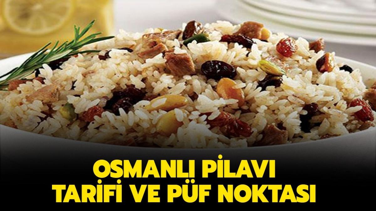 Gelinim Mutfakta Osmanlı pilavı nasıl yapılır, malzemeleri neler" Osmanlı pilavı tarifi!
