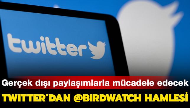 Gerek d paylamlarla mcadele edecek: Twitter'dan '@Birdwatch' hamlesi