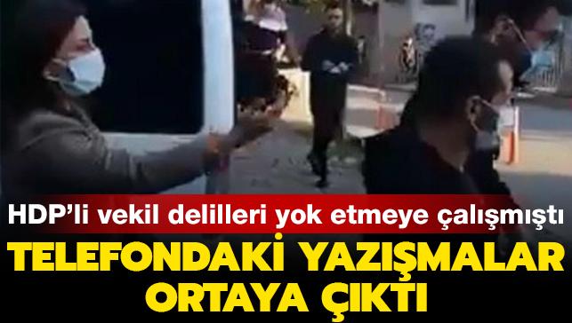 HDP'li vekil el abukluuyla delilleri yok etmek istemiti... rgtsel yazmalar tespit edildi