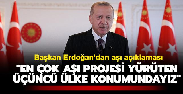 Başkan Erdoğan'dan aşı açıklaması: "En çok aşı projesi yürüten üçüncü ülke konumundayız"