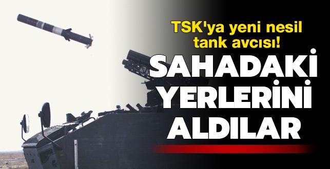 TSK'ya yeni nesil tank avcs! Sahadaki yerlerini aldlar