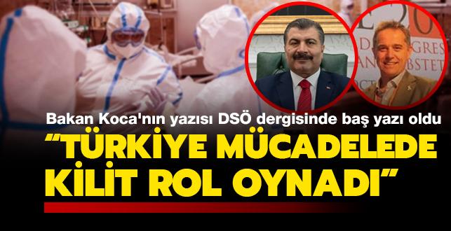 Bakan Koca'nn yazs DS dergisinde ba yaz oldu: "Trkiye koronavirsle mcadelede kilit rol oynad"