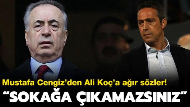 Mustafa Cengiz: 'Ben azm aarsam, sokaa kamazsnz'