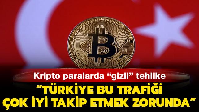 Kripto paralarda "gizli" tehlike: Trkiye bu trafii ok iyi takip etmek zorunda