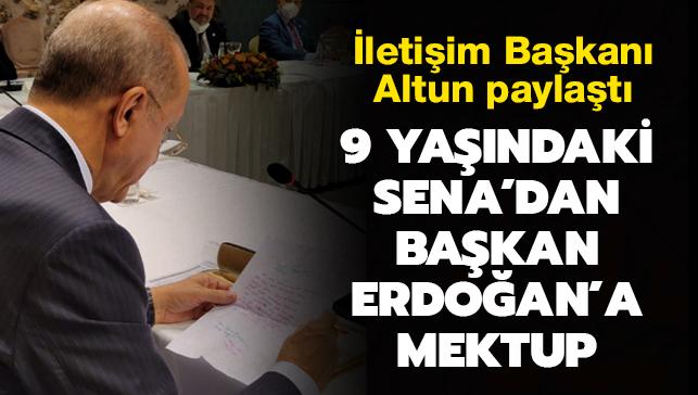 letiim Bakan Altun paylat... 9 yandaki Sena'dan Bakan Erdoan'a mektup