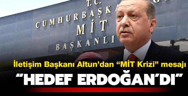 letiim Bakan Fahrettin Altun'dan 7 ubat aklamas: Bu kumpasn en nemli hedefi Bakan Erdoan'dr