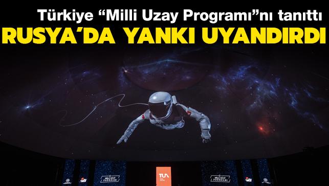 Trkiye 'Milli Uzay Program'n tantt... Rusya'da geni yank uyandrd