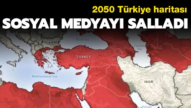 2050 Trkiye haritas sosyal medyay sallad