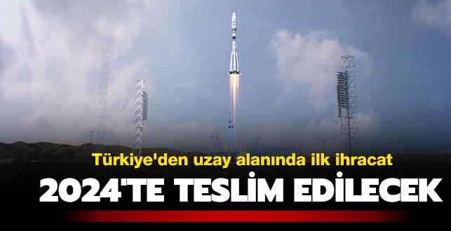 Trkiye'den uzay alannda ilk ihracat: 2024'te teslim edilecek
