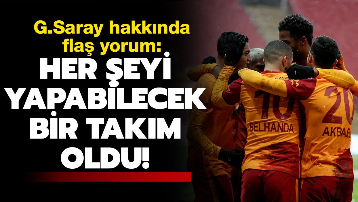Ali Gültiken: Galatasaray, her şeyi yapabilecek bir takım oldu