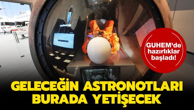 GUHEM'de uzaya yolculuk heyecan balad: Gelecein pilot astronotlar burada yetiecek