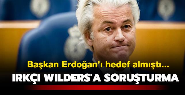 Wilders'a Bakan Erdoan'a hakaret soruturmas