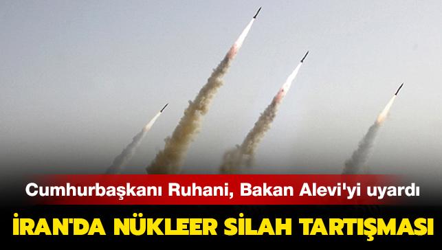 ran'da nkleer silah tartmas: Cumhurbakan Ruhani, stihbarat Bakan Alevi'yi uyard