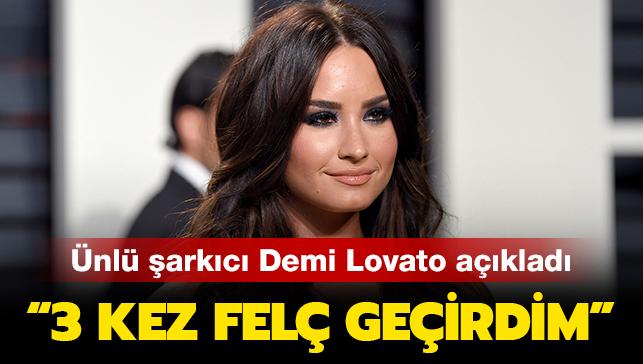 nl arkc Demi Lovato aklad: '3 kez fel geirdim'