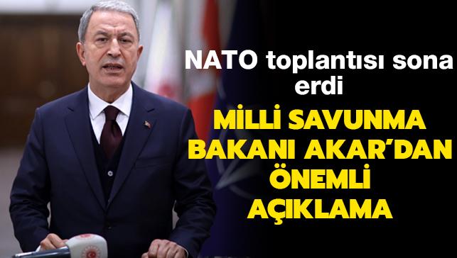 Milli Savunma Bakanı Akar'dan NATO Savunma Bakanları Toplantısı'na ilişkin açıklama