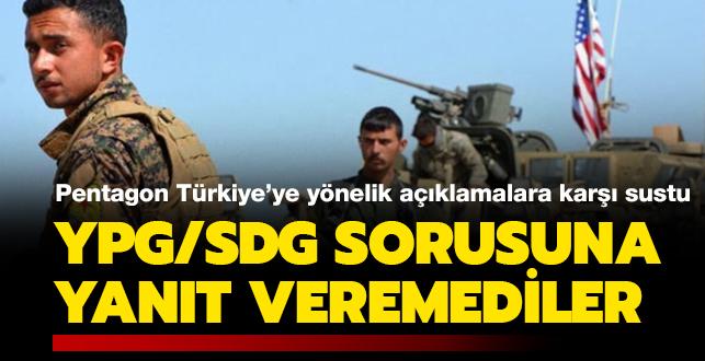 Pentagon, Trkiye'ye ynelik aklamalara kar sustu: YPG/SDG sorusuna yant veremediler